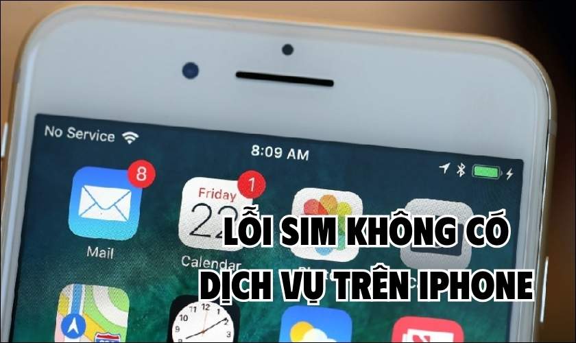 Nguyên nhân và cách khắc phục lỗi sim không có dịch vụ trên iPhone