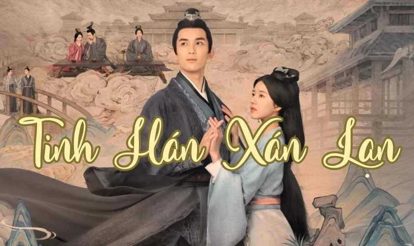 Tinh Hán Xán Lạn - Love Like The Galaxy (2022) là các phim và chương trình truyền hình có sự tham gia của Cao Hàn