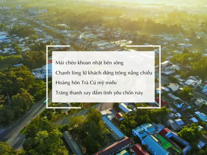 Tuyển tập thơ về Trà Vinh, ca dao, tục ngữ về Trà Vinh hay nhất