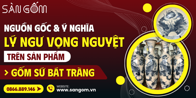 Nguồn gốc và ý nghĩa của họa tiết “Lý Ngư Vọng Nguyệt” trong gốm sứ Bát Tràng
