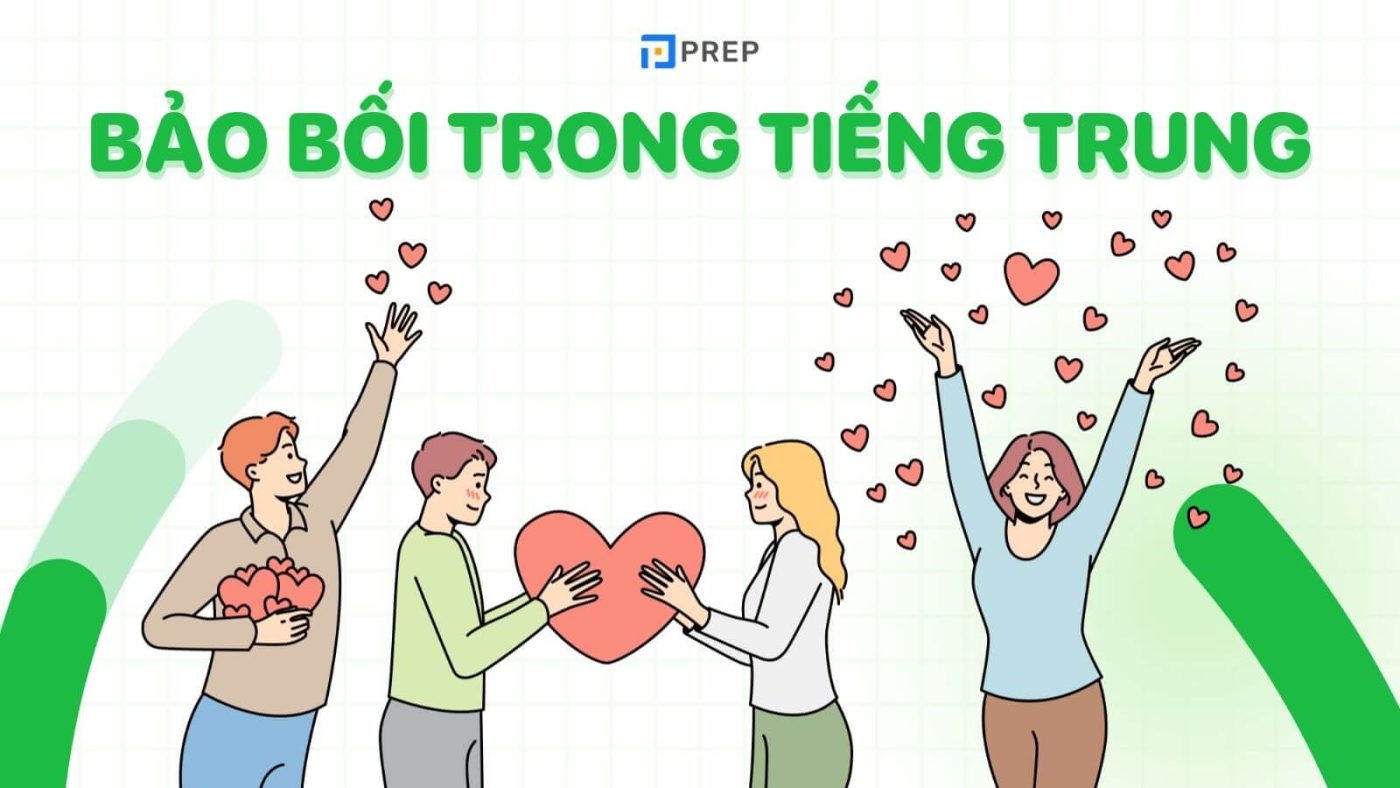 Bảo vật tiếng Trung là gì? Phương pháp gọi bảo vật trong tiếng Trung đẹp nhất