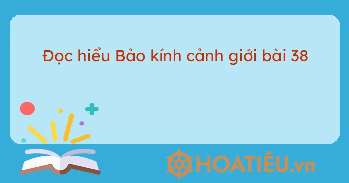 Đọc Hiểu “Bảo Kính Cảnh Giới Bài 38”: Gương Soi Tâm Hồn và Hành Trình Tìm Về Bình An