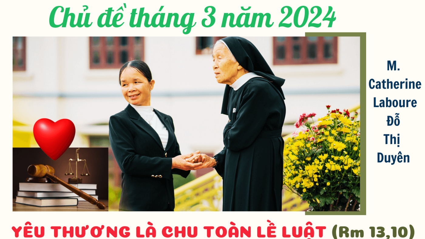 Chủ đề tháng 3 năm 2024: YÊU THƯƠNG  LÀ CHU TOÀN LỀ LUẬT (Rm 13,10)