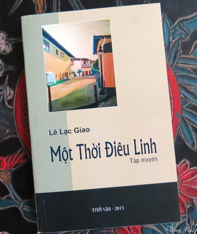Nhà văn Lê Lạc Giao và tập truyện Một Thời Điêu Linh – Phan Tấn Hải