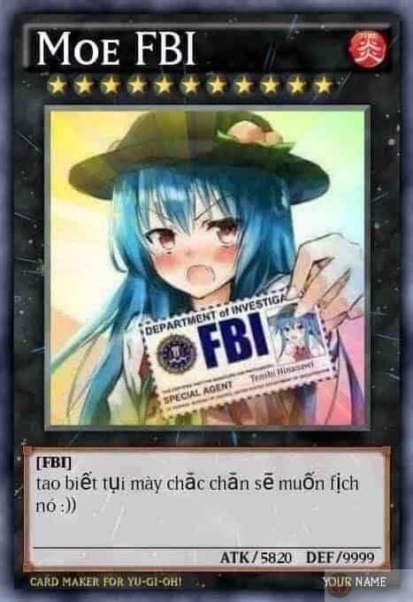 Lá bài FBI độc đáo thường được tung ra như pha chặn lời cực dí dỏm bất ngờ