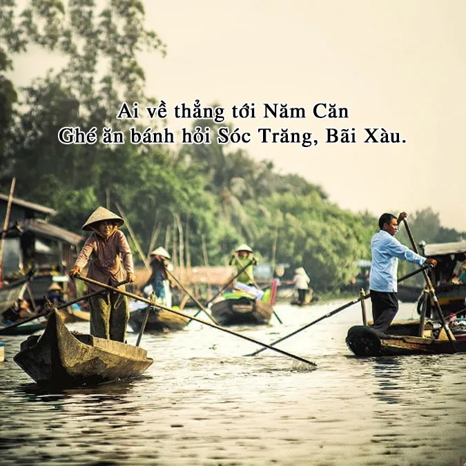 Top những bài thơ Sóc Trăng, ca dao tục ngữ về Sóc Trăng hay nhất 7