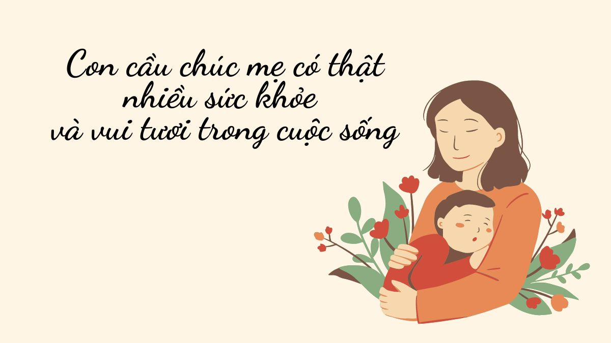 Lời chúc 8/3 hay, ý nghĩa nhất tặng bà, mẹ