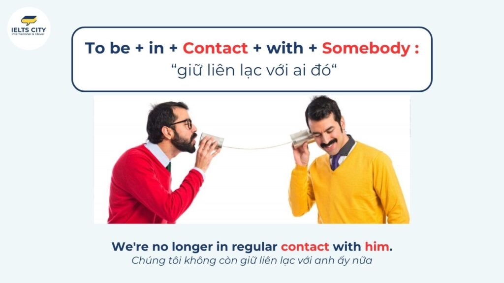 In contact with somebody