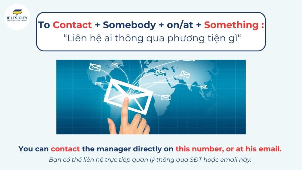Contact somebody on/at somehing