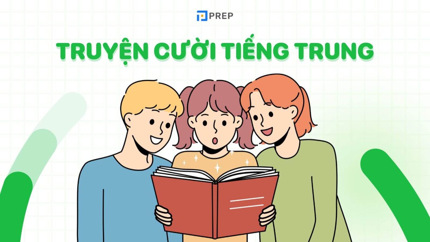 Những mẩu truyện cười tiếng Trung song ngữ thú vị nhất!