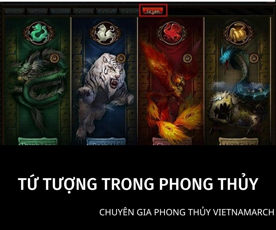 Ý nghĩa Tứ tượng-Thanh long Bạch hổ Chu tước Huyền vũ trong phong thủy