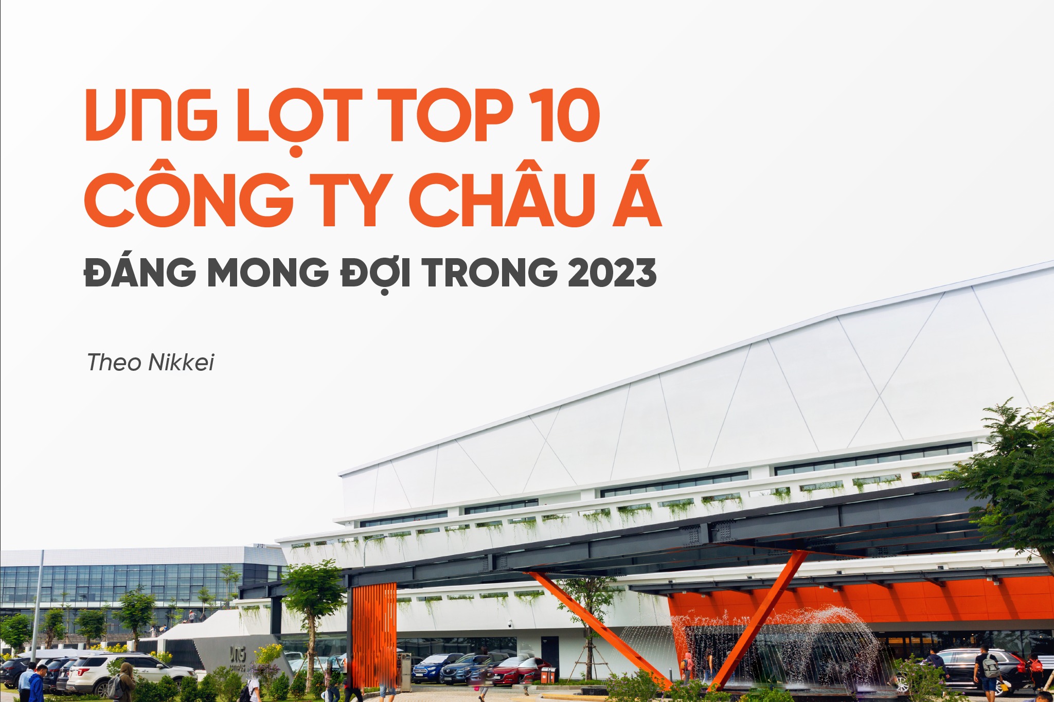 VNG là 1 trong 10 công ty đáng mong đợi ở châu Á năm 2023