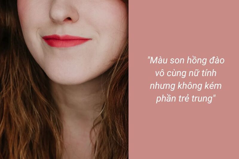 Son màu hồng đào phù hợp với da nào?