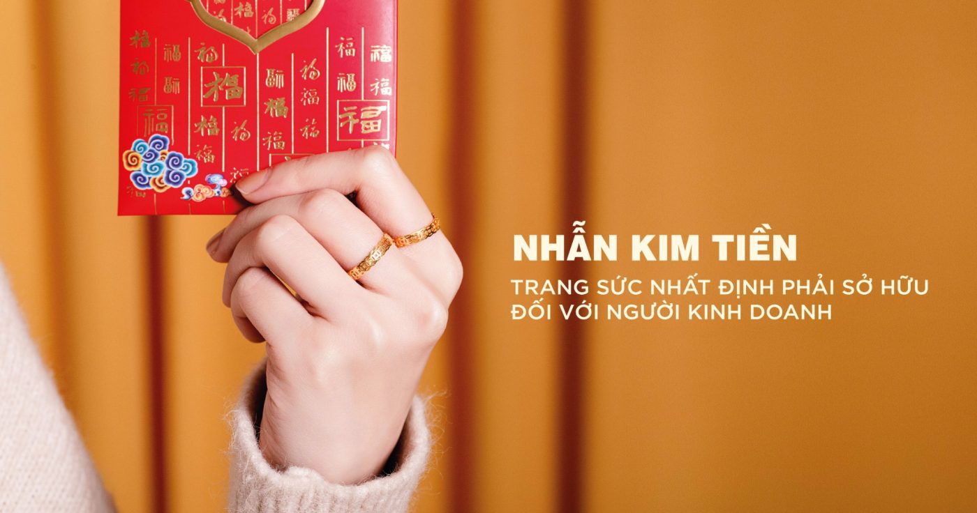 NHẪN KIM TIỀN - TRANG SỨC NHẤT ĐỊNH PHẢI SỞ HỮU ĐỐI VỚI NGƯỜI BUÔN BÁN KINH DOANH