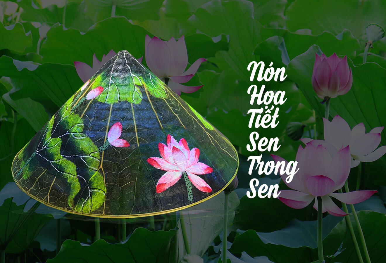 NÓN LÁ SEN NGHỆ THUẬT XỨ HUẾ