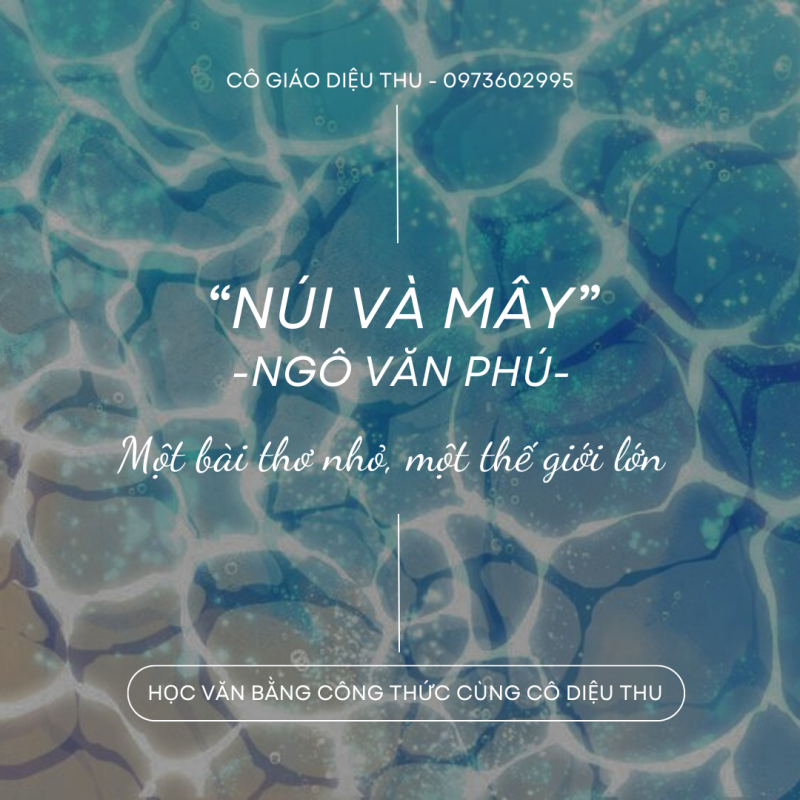 NÚI VÀ MÂY – NGÔ VĂN PHÚ