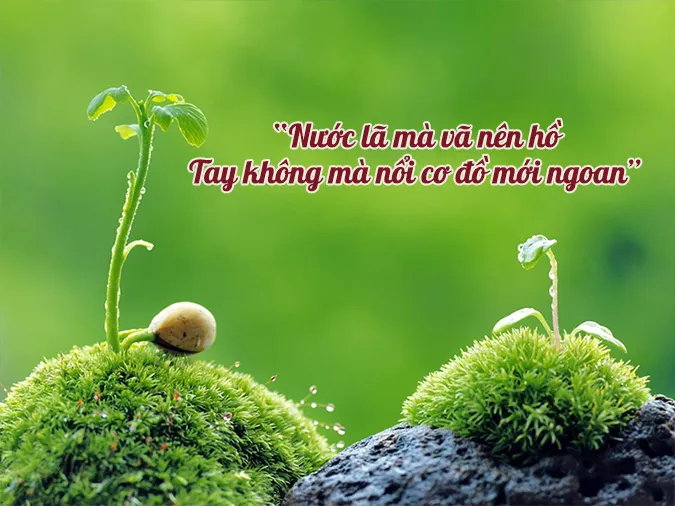 Giải thích ý nghĩa tục ngữ ‘Nước lã mà vã nên hồ' nói về đức tính nào?