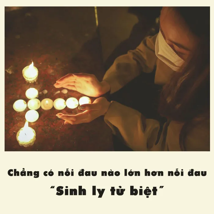 Sinh ly tử biệt là gì? Top bài thơ, câu nói hay về sinh ly tử biệt 2