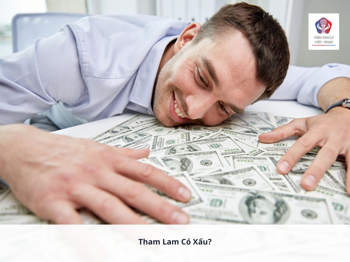 Giải Thích Về Tham Lam Trong Tâm Lý Học