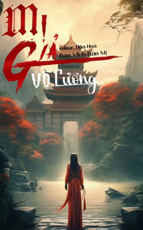 (H VĂN) MỊ GIẢ VÔ&nbsp;CƯƠNG