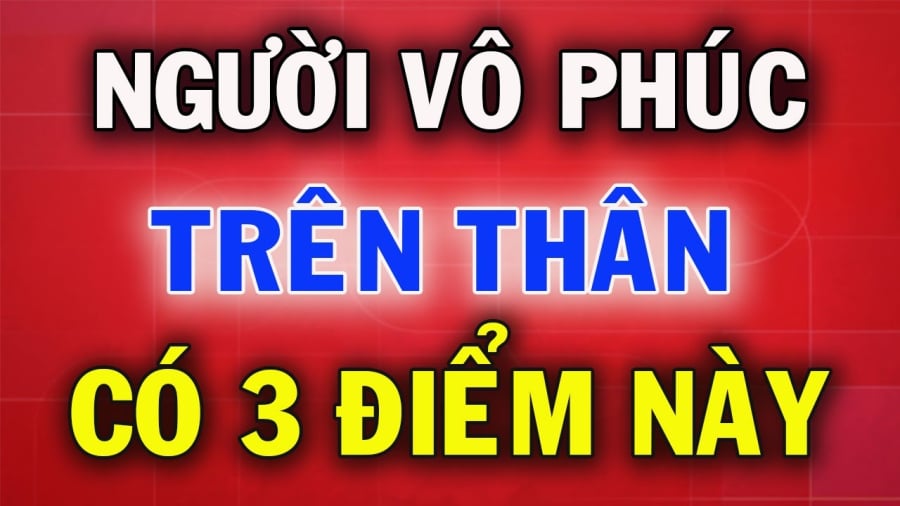 Dân gian có câu: 'Người vô phúc trên thân thường lộ rõ 3 tật rất xấu', đó chính xác là gì?