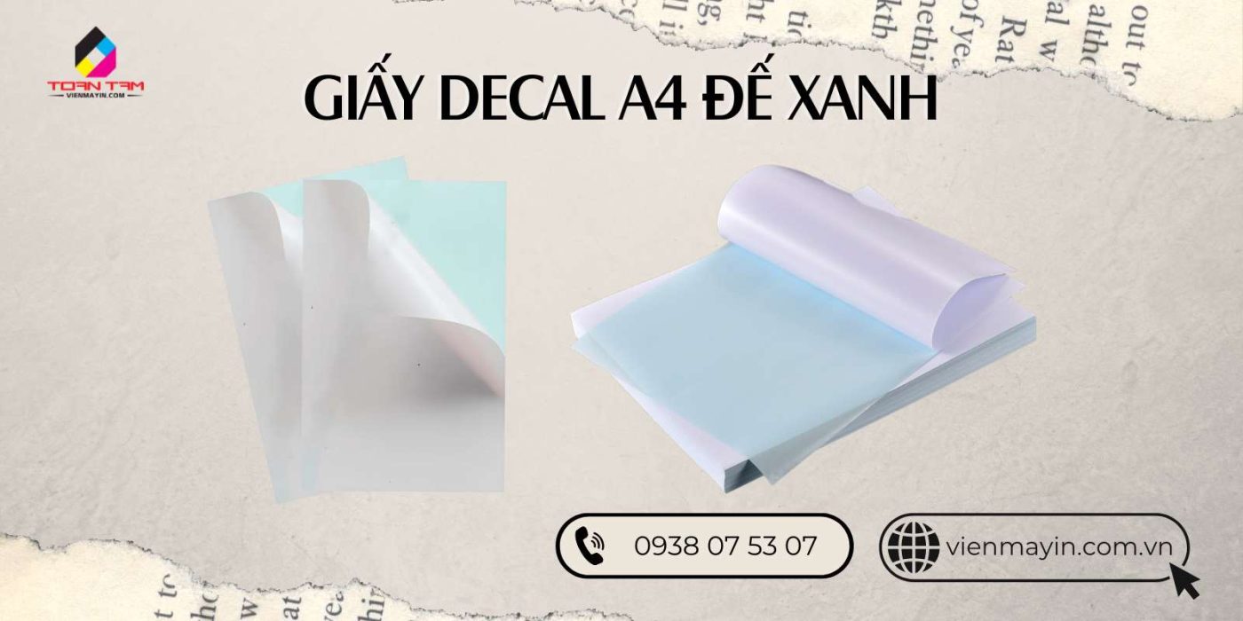 Decal Đế Xanh A4 1 xấp 100 tờ