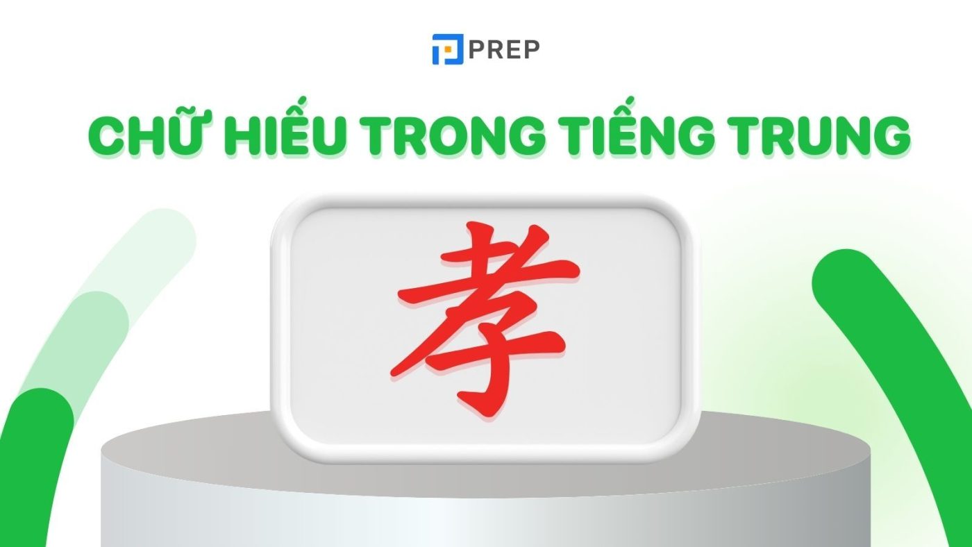 Chữ Hiếu tiếng Trung là gì? Cấu tạo, cách viết và ý nghĩa chi tiết