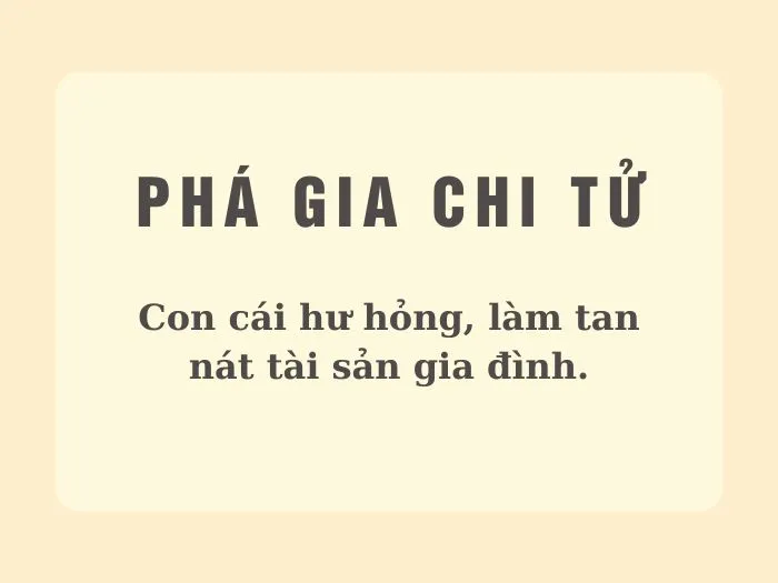 Ý nghĩa câu nói "phá gia chi tử" là gì?