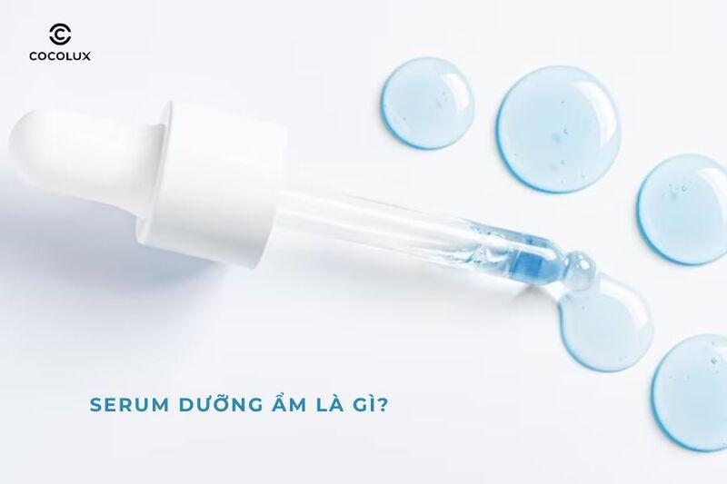 Review 15 sản phẩm serum dưỡng ẩm cải thiện da khô tốt nhất hiện nay