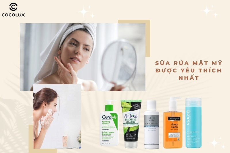 5+ Sữa rửa mặt Mỹ đáng mua nhất, đảm bảo chất lượng