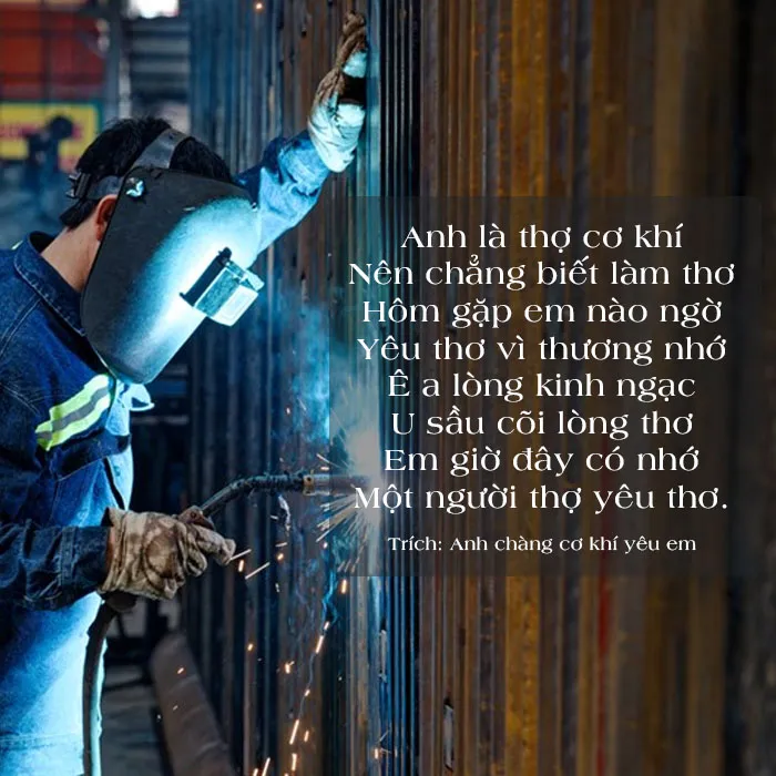 Tổng hợp thơ về thợ hàn, stt về nghề cơ khí hay và ý nghĩa 2