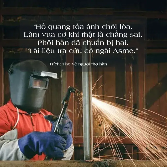 Tổng hợp thơ về thợ hàn, stt về nghề cơ khí hay và ý nghĩa