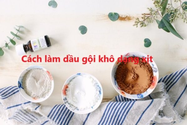 Cách làm dầu gội khô dạng xịt đơn giản tại nhà?