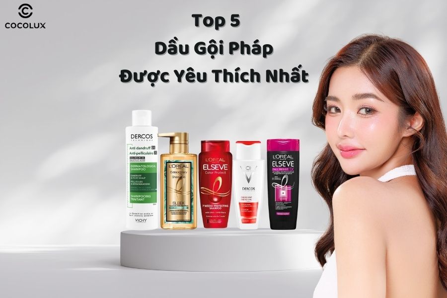 Top 5 dầu gội Pháp chính hãng được ưa chuộng nhất 2025 - Đánh giá chi tiết