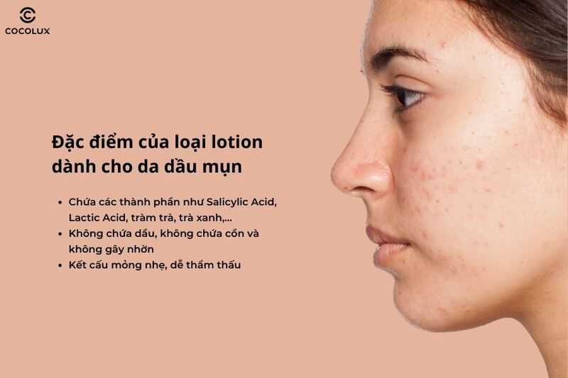 Tiêu chí lựa chọn lotion phù hợp cho da dầu mụn