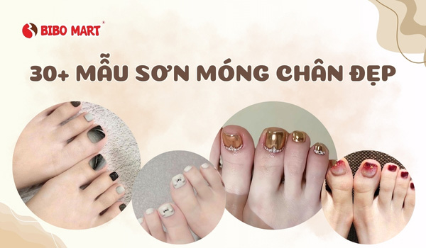 Gợi ý 30+ mẫu sơn móng chân đẹp, phù hợp mọi phong cách