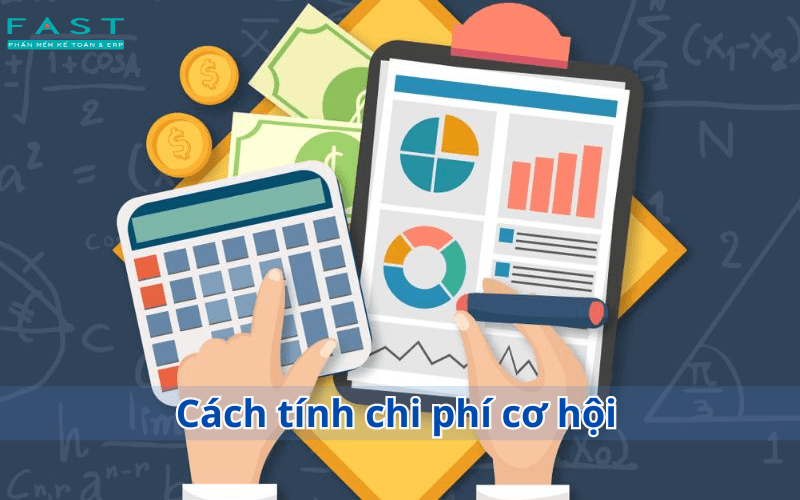 Cách tính chi phí cơ hội