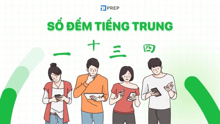 Cách đọc số đếm tiếng Trung chi tiết, dễ nhớ, dễ hiểu
