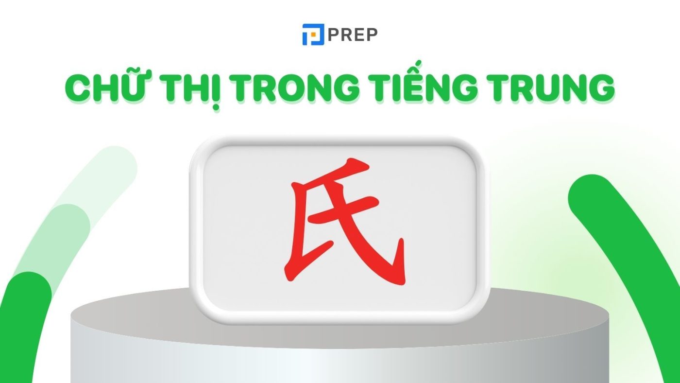Ý nghĩa, cấu tạo và cách viết chữ Thị trong tiếng Trung (氏) & (示)