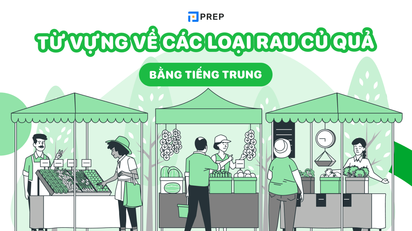 Từ vựng về cách gọi tên các loại rau củ quả tiếng Trung thông dụng