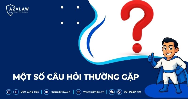 Một số câu hỏi thường gặp