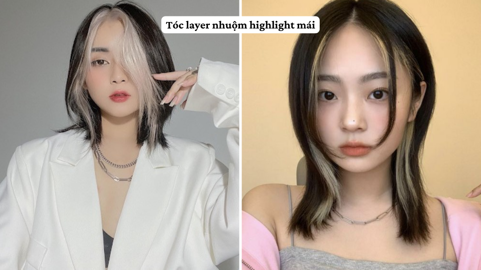 Tóc layer nhuộm highlight mái