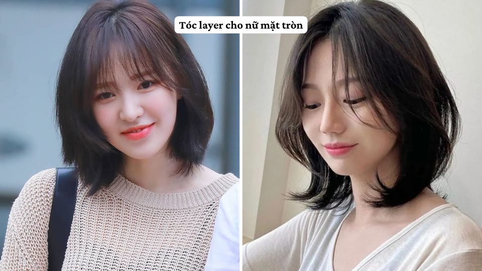 Tóc layer cho nữ mặt tròn